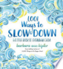 1_001_ways_to_slow_down