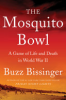 The_mosquito_bowl___a_game_of_life_and_death_in_World_War_II