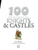 100_things_you_should_know_about_knights_and_castles