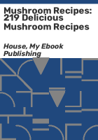 Mushroom_Recipes__219_Delicious_Mushroom_Recipes