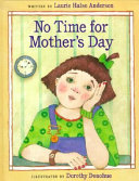 No time for Mother's Day