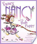 Fancy Nancy and the posh puppy