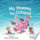 My_Mommy__the_Octopus