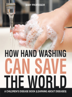 How_Hand_Washing_Can_Save_the_World--A_Children_s_Disease_Book__Learning_About_Diseases_