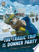 The_tragic_trip_of_the_Donner_Party