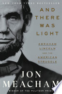 And_there_was_light___Abraham_Lincoln_and_the_American_struggle