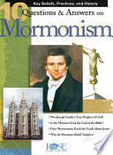 10 Questions and Answers on Mormonism