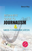 Beginner's Guide to Journalism & Mass Communication