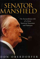 Senator_Mansfield__the_extraordinary_life_of_a_great_statesman_and_diplomat