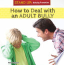 How to deal with an adult bully