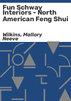 Fun Schway Interiors - North American Feng Shui