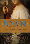 Joan___the_mysterious_life_of_the_heretic_who_became_a_saint
