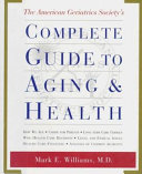 The_American_Geriatrics_Society_s_complete_guide_to_aging_and_health