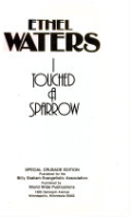 Ethel_Waters__I_touched_a_sparrow