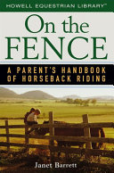 On_the_Fence___A_Parent_s_Handbook_of_Horseback_Riding