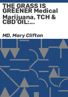 THE_GRASS_IS_GREENER_Medical_Marijuana__TCH___CBD_OIL