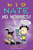 Big_Nate_No_Worries_