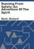 Running_from_safety__an_adventure_of_the_spirit