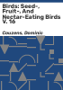 Birds__Seed-__Fruit-__and_Nectar-Eating_Birds_V__16