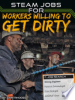 STEAM_jobs_for_workers_willing_to_get_dirty