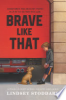 Brave_like_that