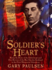Soldier_s_heart__a_novel_of_the_Civil_War