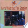 Let_s_Visit_The_Fire_Station