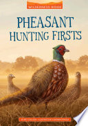 Pheasant_hunting_firsts