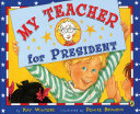 My_teacher_for_President